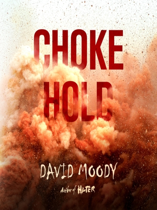 Title details for Chokehold by David Moody - Available
